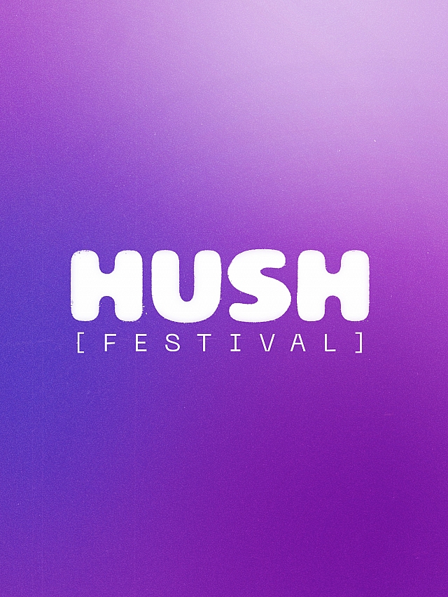 Hush Festival